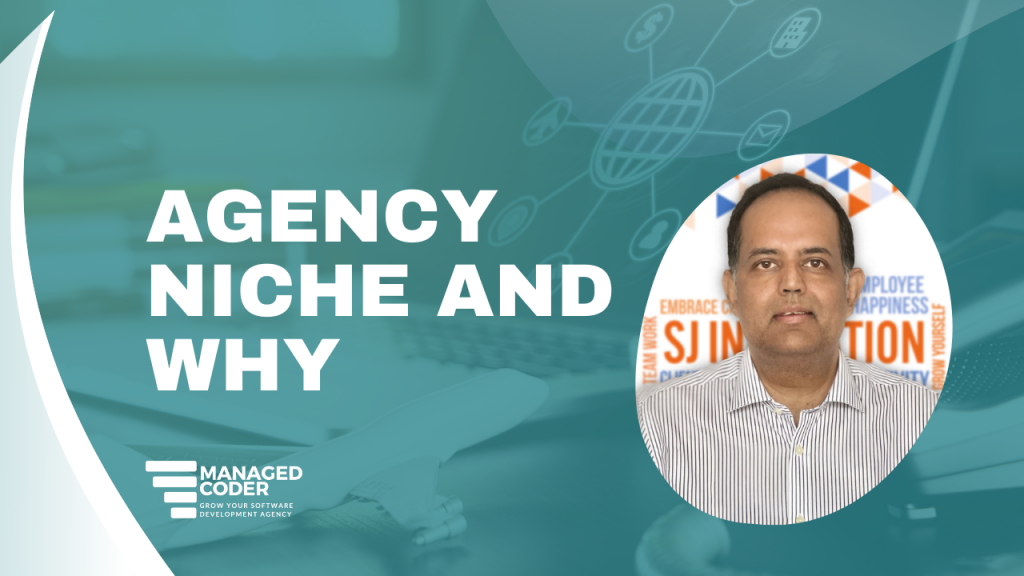 Agency Niche and Why