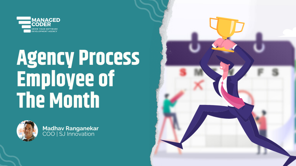 Agency Process - Employee of the Month