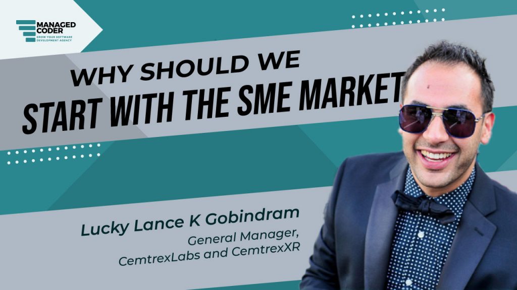 Why should we start with the SME Market?