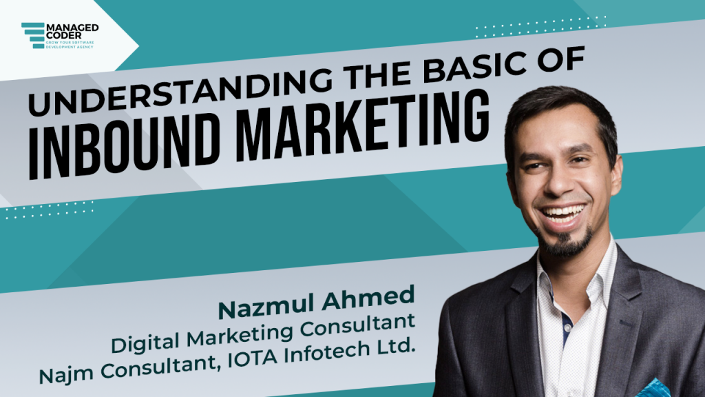 Understanding The Basic Inbound Marketing ft. Najm | ManagedCoder