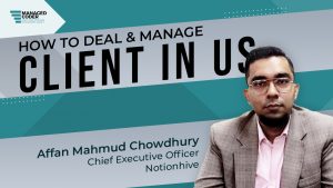 How To Deal & Manage Client In US