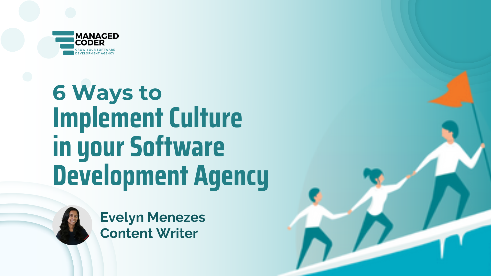 6 Ways to Implement Culture in your Software Development Agency - ManagedCoder