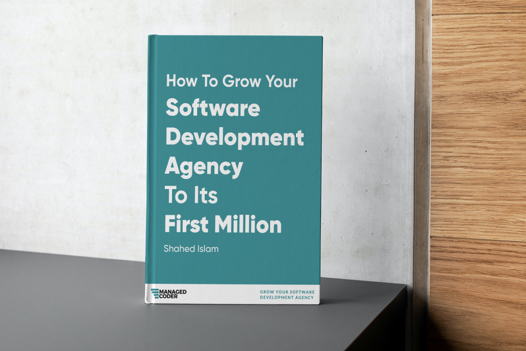 How to Grow your Software Development Agency to Its First Million - ManagedCoder